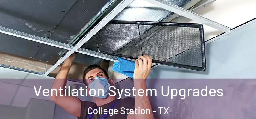 Ventilation System Upgrades College Station - TX